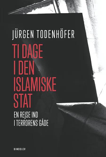 Ti dage i Den islamiske Stat af Jürgen Todenhöfer