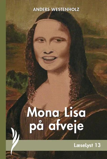Mona Lisa på afveje af Anders Westenholz