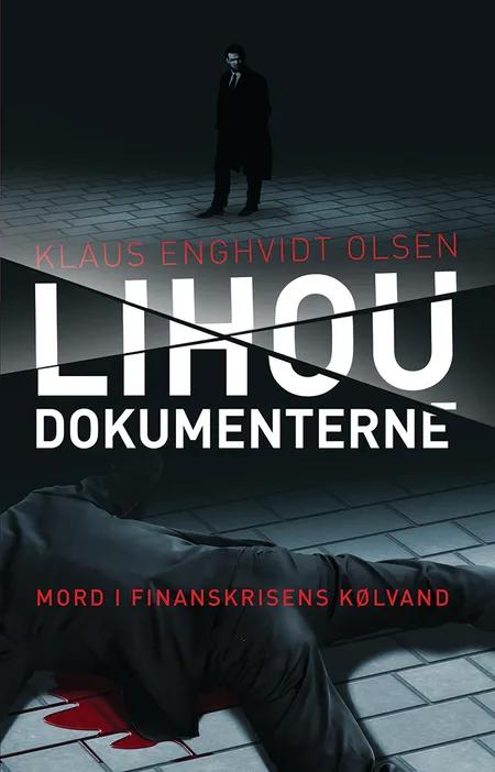 Lihou dokumenterne af Klaus Enghvidt Olsen