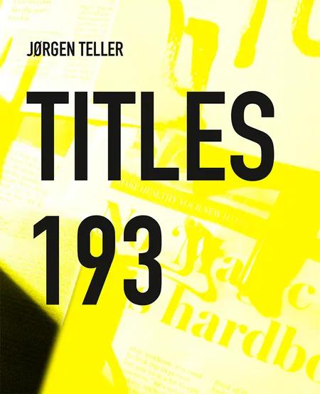 Titles 193 af Jørgen Teller