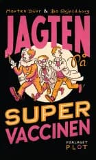 Jagten på supervaccinen