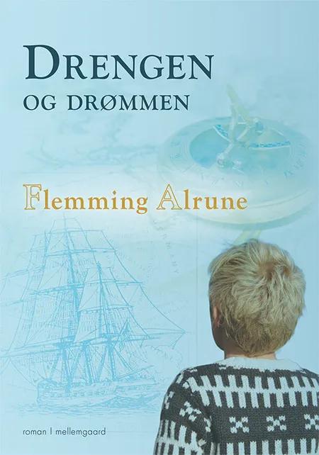 Drengen og drømmen af Flemming Alrune