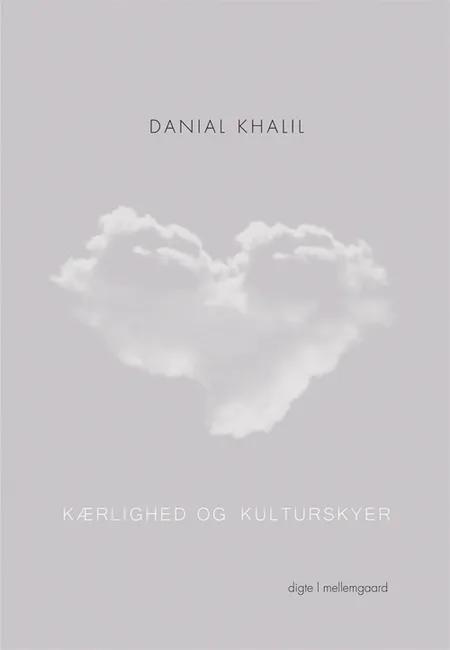 Kærlighed og kulturskyer af Danial Khalil