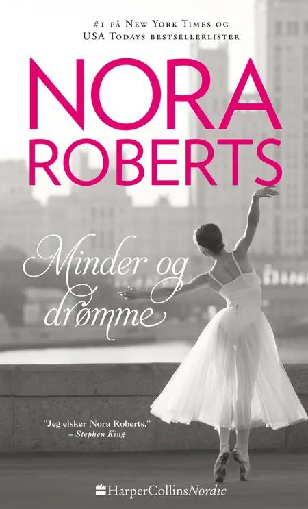Minder og drømme af Nora Roberts