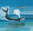 Arfeq nattoralillu niviarsiarannguillu marluk