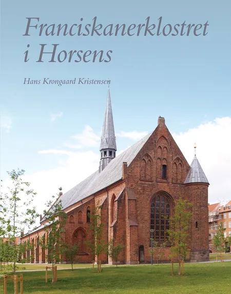 Franciskanerklostret i Horsens af Hans Krongaard Kristensen