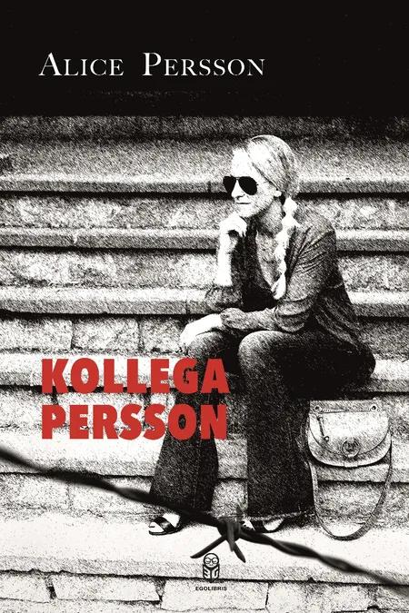 Kollega Persson af Alice Persson