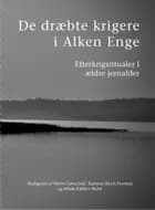 De dræbte krigere i Alken Enge