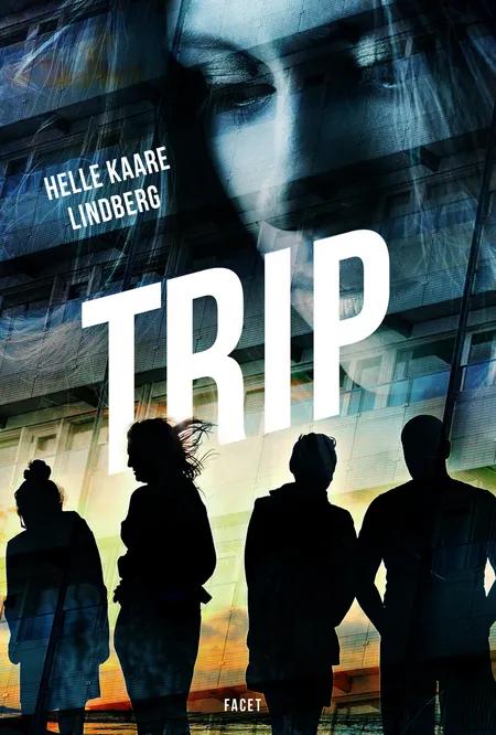 Trip af Helle Kaare Lindberg