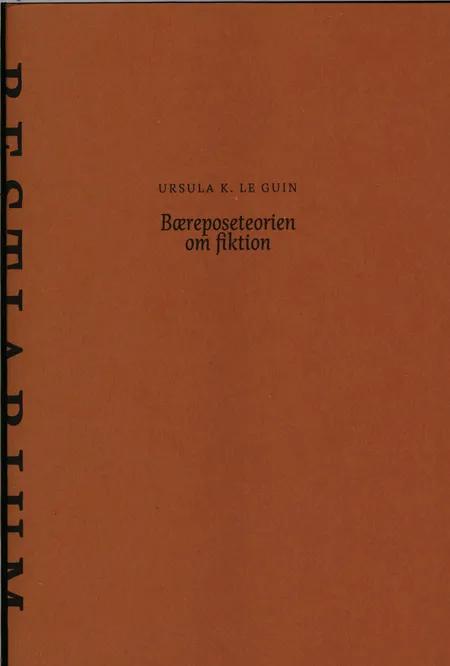 Bæreposeteorien om fiktion af Ursula K. Le Guin