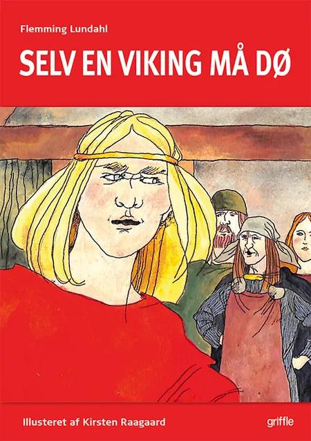 Selv en viking må dø af Flemming Lundahl