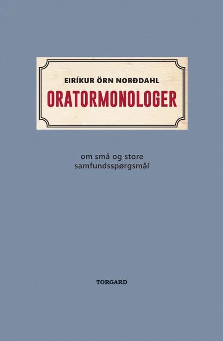 Oratormonologer af Eiríkur Örn Norðdahl