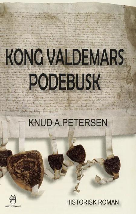 Kong Valdemars Podebusk af Knud A. Petersen