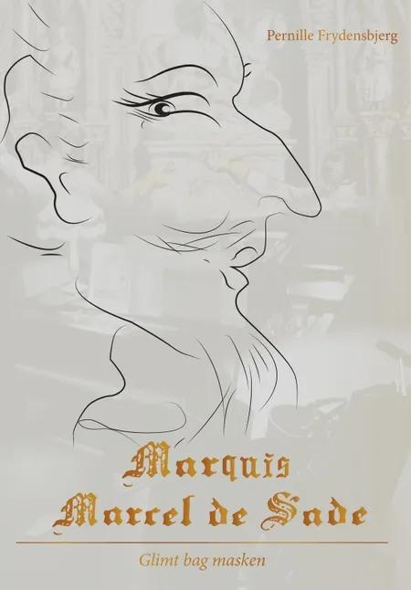 Marquis Marcel de Sade af Pernille Frydensbjerg