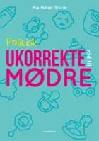 Politisk ukorrekte råd til mødre