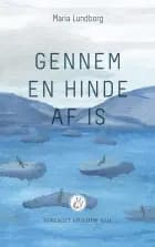 Gennem en hinde af is
