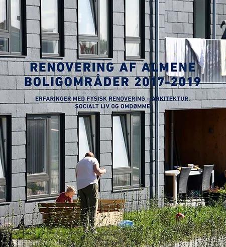 Renovering af almene boligområder 2017-2019 af Claus Bech-Danielsen