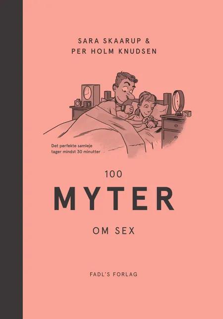100 myter om sex af Per Holm Knudsen