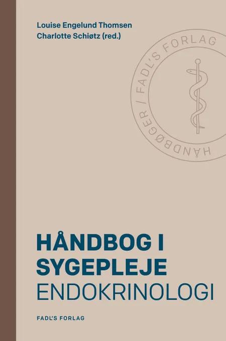 Håndbog i sygepleje: Endokrinologi af Charlotte Schiøtz