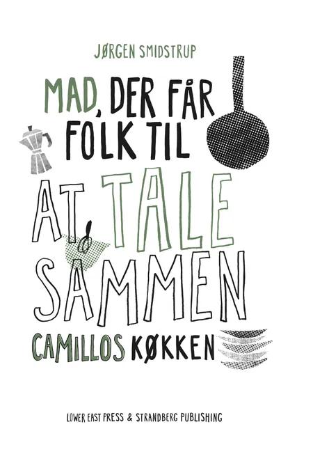 Camillos køkken - Mad, der får folk til at tale sammen af Jørgen Smidstrup