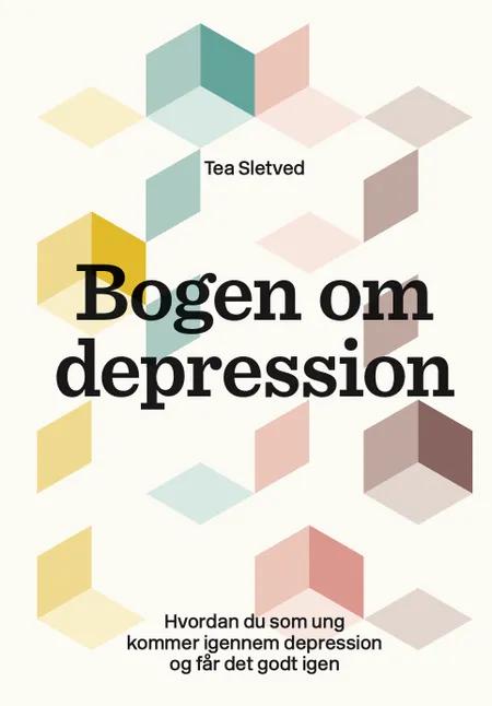 Bogen om depression af Tea Sletved
