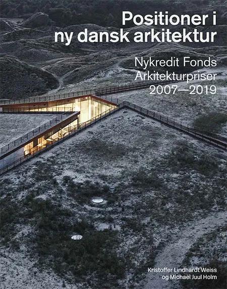Positioner i ny dansk arkitektur af Kristoffer Lindhardt Weiss