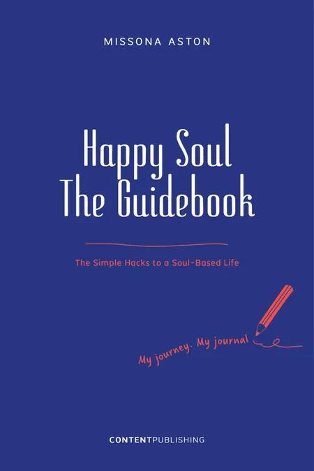 Happy Soul - The Guidebook af Missona Aston