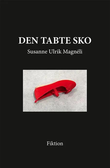 Den tabte sko af Susanne Ulrik Magnéli