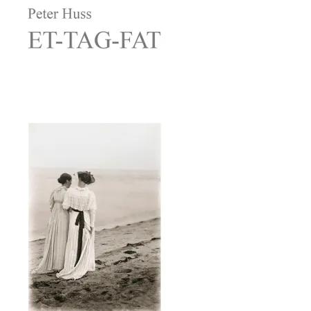 Et-tag-fat af Peter Huss