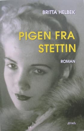 Pigen fra Stettin 1 af Britta Helbek