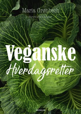 Veganske hverdagsretter af Maria Grønbech