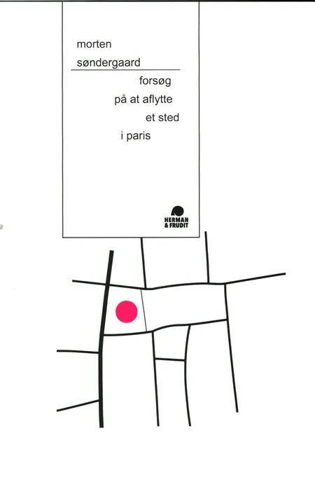 Forsøg på at aflytte et sted i Paris af Morten Søndergaard