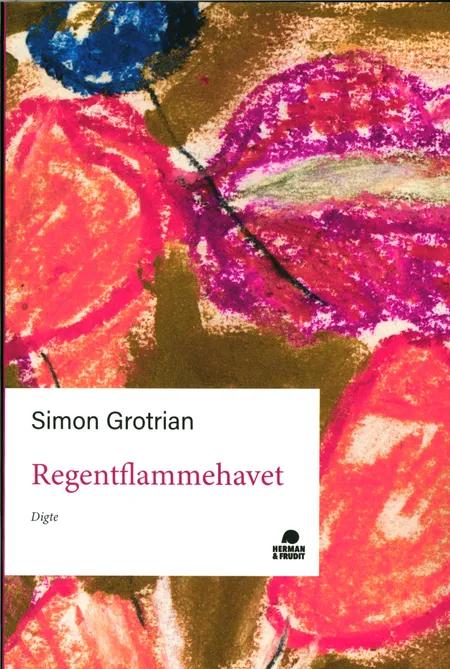 Regentflammehavet af Simon Grotrian