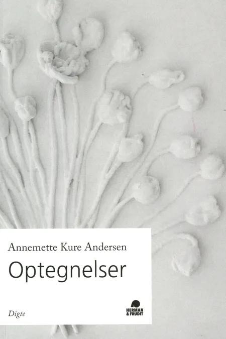 Optegnelser af Annemette Kure Andersen