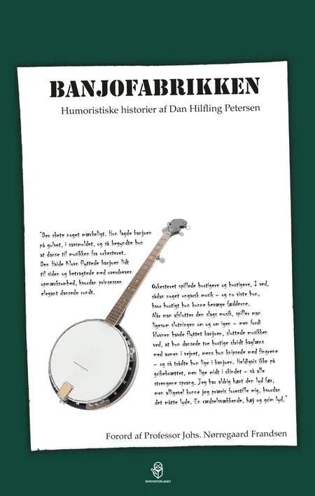 Banjofabrikken af Dan Hilfling Petersen