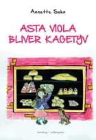 Asta Viola bliver kagetyv