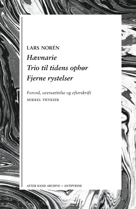 Hævnarie / Trio til tidens ophør / Fjerne rystelser af Lars Norén