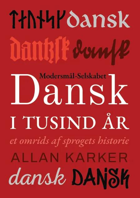 Dansk i tusind år af Allan Karker