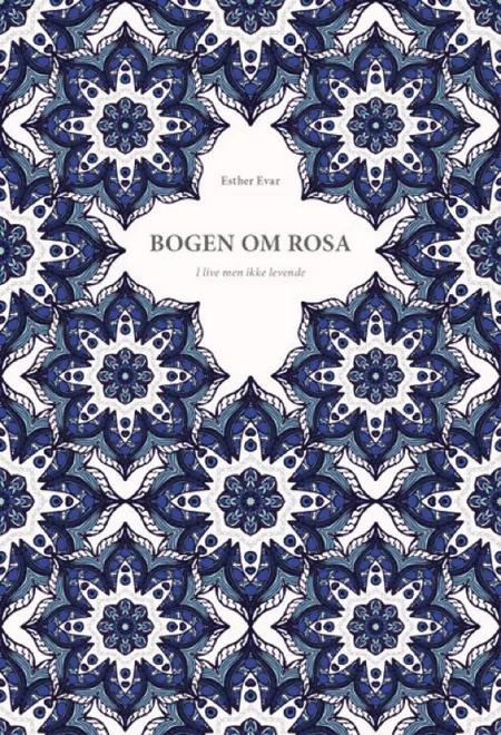Bogen om Rosa af Esther Evar