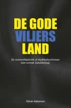 De gode viljers land