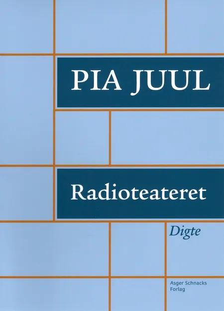 Radioteateret af Pia Juul