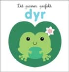 Det passer perfekt: Dyr