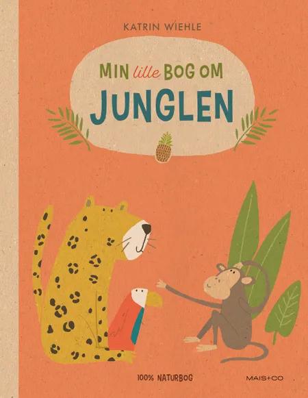 Min lille bog om junglen af Katrin Wiehle