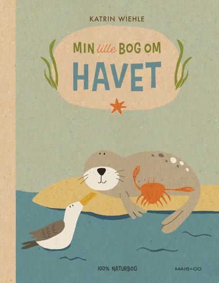 Min lille bog om havet af Katrin Wiehle