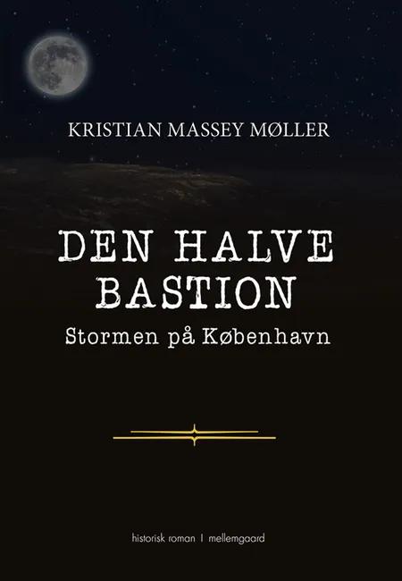 Den halve bastion af Kristian Massey Møller