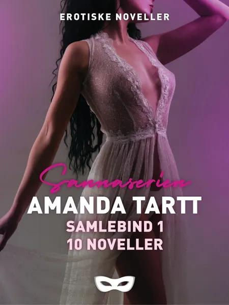 Amanda Tartt samlebind 1, 10 noveller af Amanda Tartt