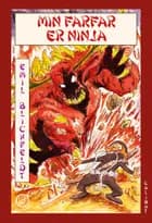 Min farfar er ninja af Emil Blichfeldt