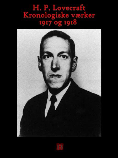 H.P. Lovecraft - Kronologiske værker - 1917 og 1918 af H. P. Lovecraft