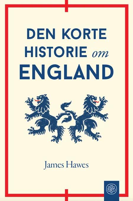 Den korte historie om England af James Hawes