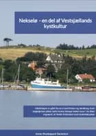 Nekselø - en del af Vestsjællands kystkultur 3. udg.